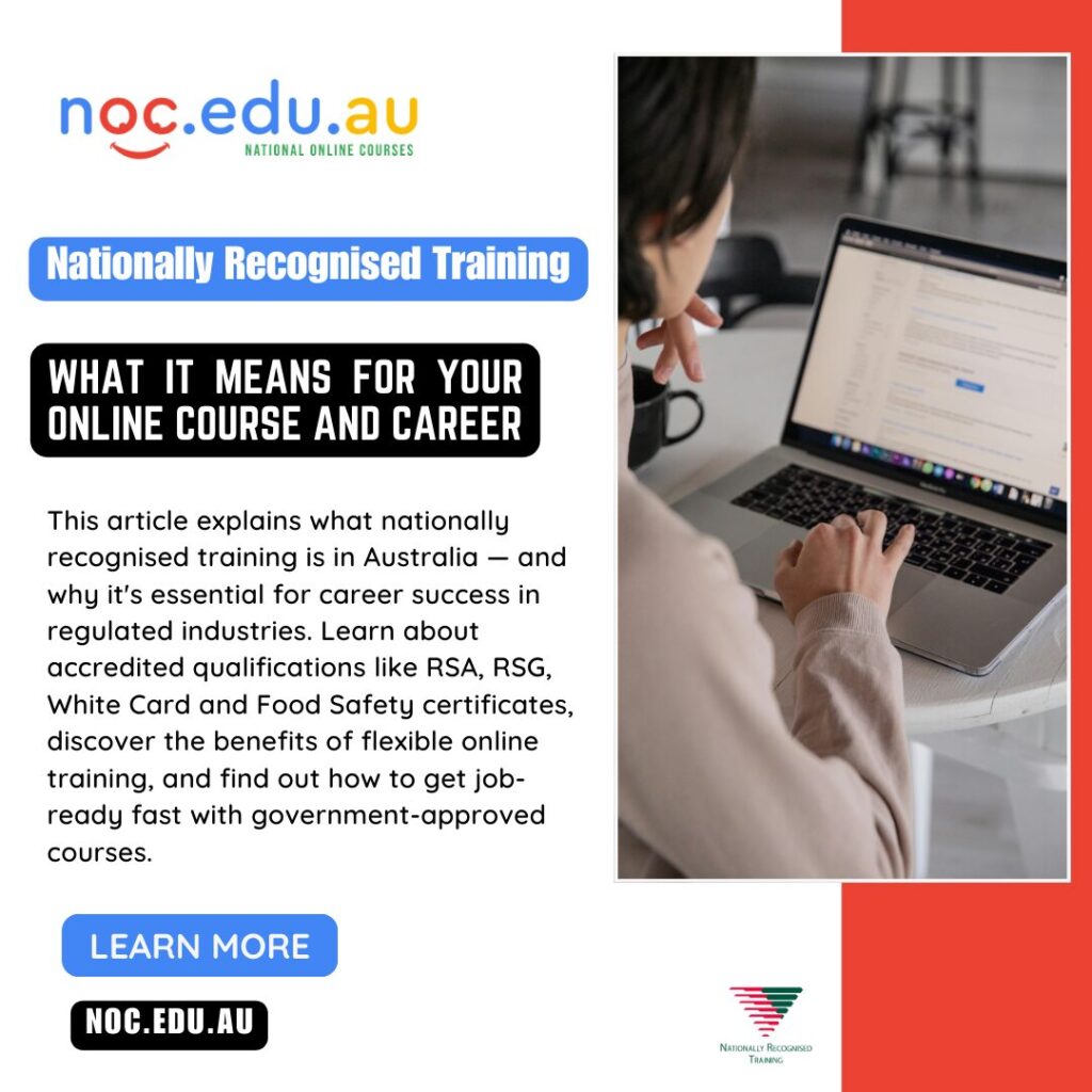 Nationally Recognised Training in Australia: What It Means for Your Online Course and Career