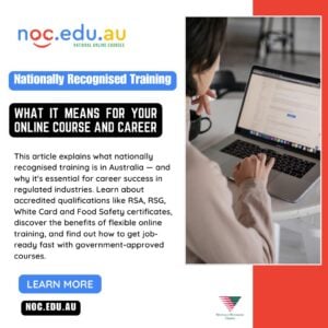 Nationally Recognised Training in Australia: What It Means for Your Online Course and Career