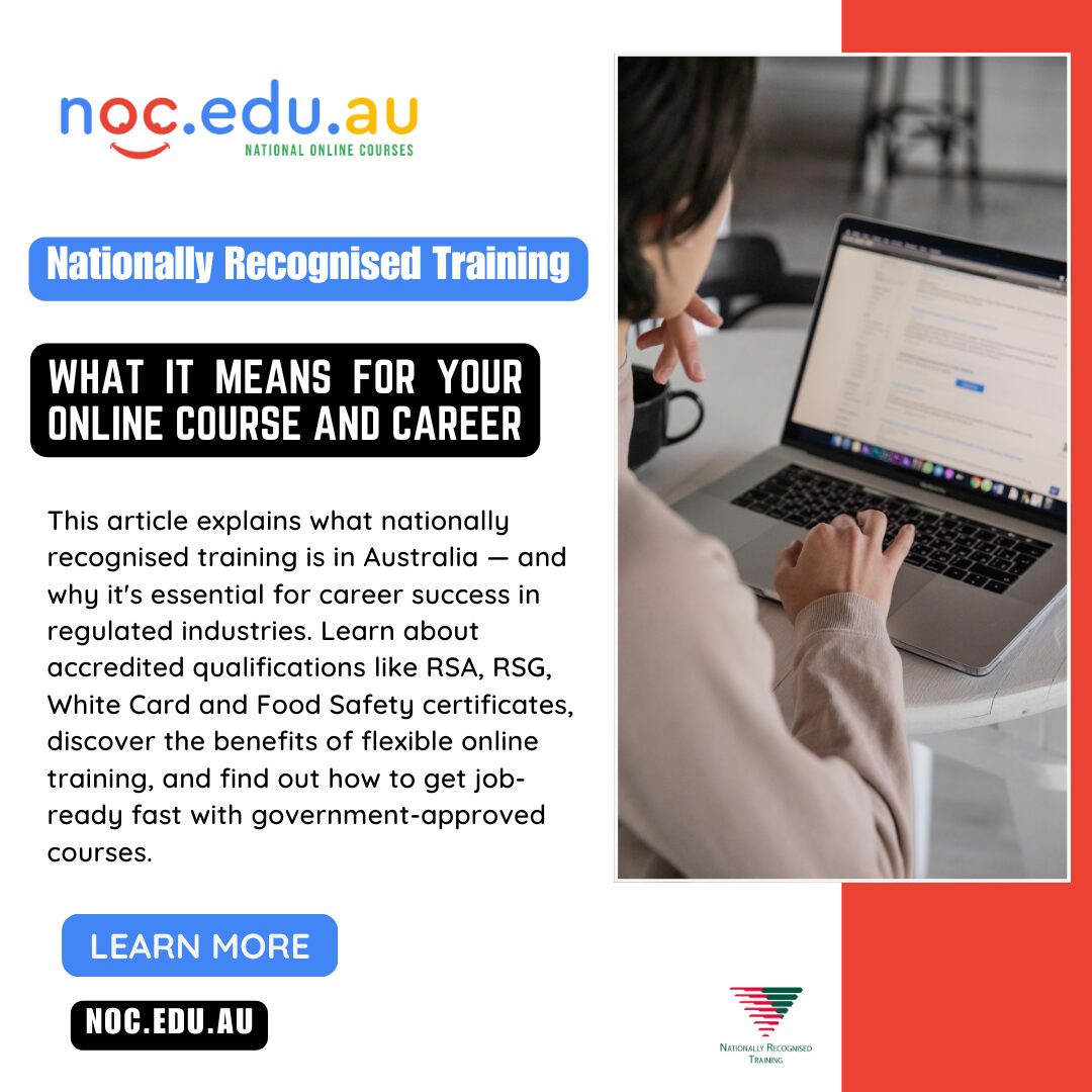 Nationally Recognised Training in Australia: What It Means for Your Online Course and Career